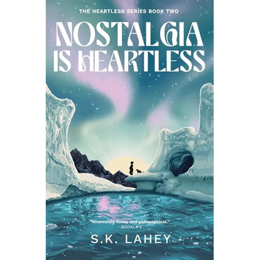 Nostalgia Is Heartless: A Time Travel Romance