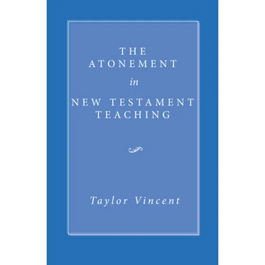 The Atonement in New Testament Teaching