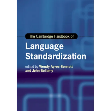 The Cambridge Handbook of Language Standardization
