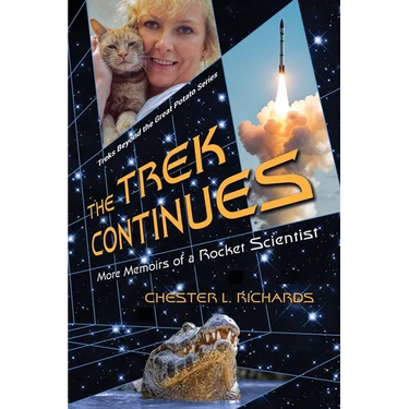 The Trek Continues: More Memoirs of a Rocket Scientist