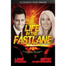 Life In The Fast Lane