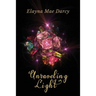 Unraveling Light