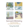 Servant Ministry: A portrait of Christ and a pattern for his followers