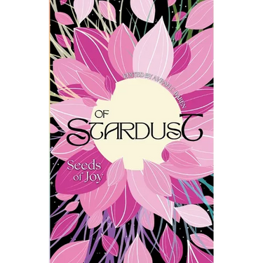 Of Stardust: Seeds of Joy
