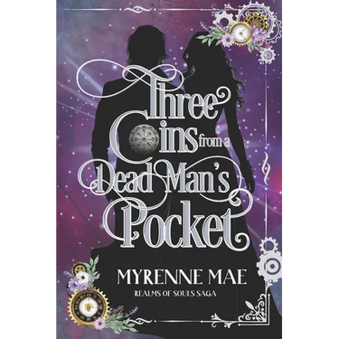 Three Coins From a Dead Man's Pocket: Realm of Souls Saga Book One