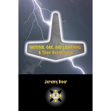 Hammer, Oak, and Lightning: A Thor Devotional