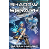 Shadow of the Seraph