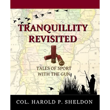 Tranquillity Revisited: Tales of Sport with the Gun