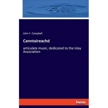 Canntaireachd: articulate music, dedicated to the Islay Association