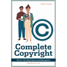 Complete Copyright for K12 Librarians and Educators