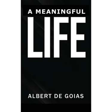 A Meaningful Life