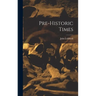 Pre-historic Times