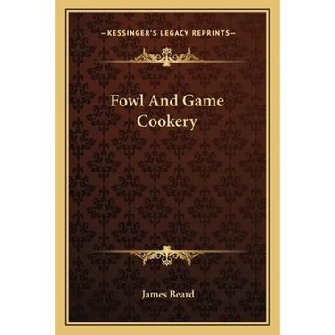 Fowl and Game Cookery