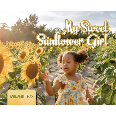 My Sweet Sunflower Girl