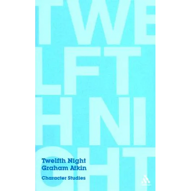 Twelfth Night: Character Studies