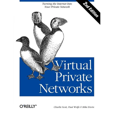 Virtual Private Networks: Turning the Internet Into Your Private Network