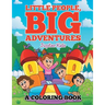 Little People, Big Adventures (A Coloring Book)