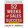52 Weeks of Sales Success: America's #1 Salesman Shows You How to Send Sales Soaring