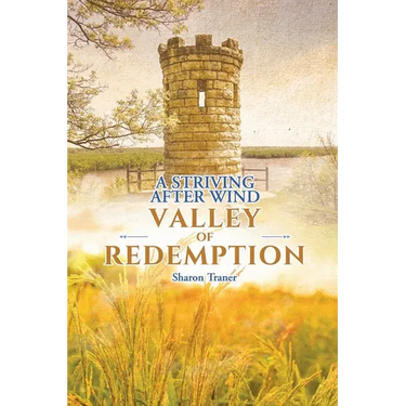 A Striving After Wind: Valley of Redemption