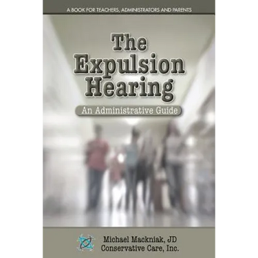 The Expulsion Hearing: An Administrative Guide