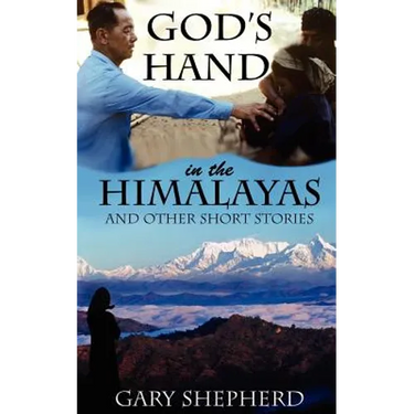 God's Hand in the Himalayas and Other Short Stories