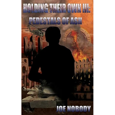 Holding Their Own III: Pedestals of Ash