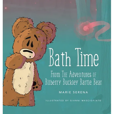Bath Time: From The Adventures of Bilberry Buckley Bartle Bear