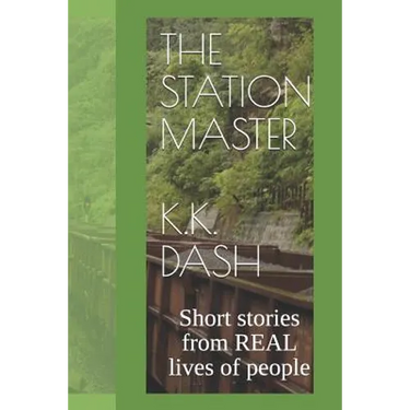 The Station Master: Short stories from REAL lives of people