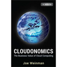 Cloudonomics, + Website: The Business Value of Cloud Computing