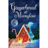 Gingerbread at Moonglow