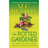 The Potted Gardener: An Agatha Raisin Mystery