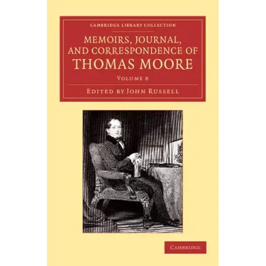 Memoirs, Journal, and Correspondence of Thomas Moore