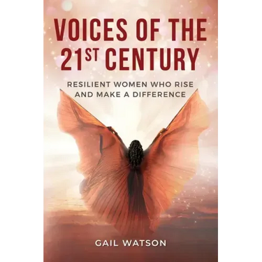 Voices of the 21st Century: Resilient Women Who Rise and Make a Difference