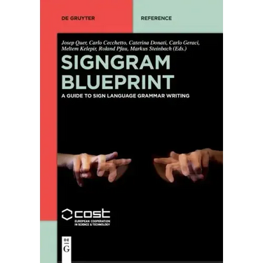 Signgram Blueprint: A Guide to Sign Language Grammar Writing