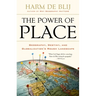 The Power of Place: Geography, Destiny, and Globalization's Rough Landscape