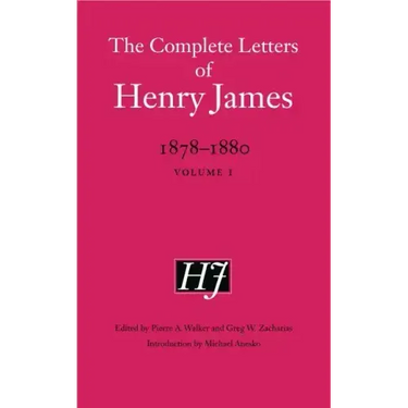 The Complete Letters of Henry James, 1878-1880: Volume 1