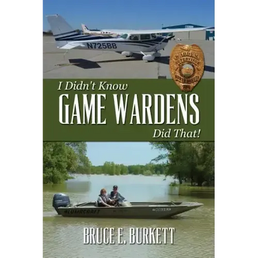 I Didn't Know Game Wardens Did That!