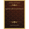 Egypt the Cradle of Ancient Masonry