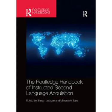 The Routledge Handbook of Instructed Second Language Acquisition