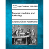 Forensic Medicine and Toxicology.