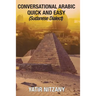 Conversational Arabic Quick and Easy: Sudanese Dialect