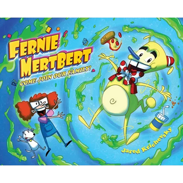 Fernie MertBert, Come Join Our Family
