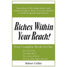 Riches Within Your Reach
