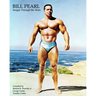 Bill Pearl - Images Through the Years