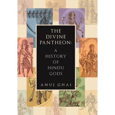 The Divine Pantheon: A History of Hindu Gods