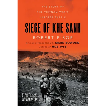 Siege of Khe Sanh: The Story of the Vietnam War's Largest Battle