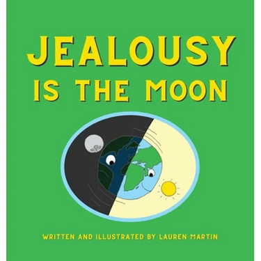 Jealousy is the Moon