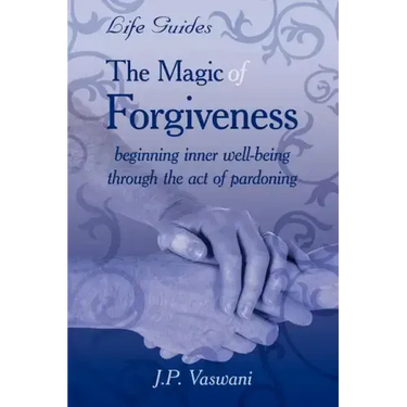 The Magic Of Forgiveness