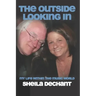 The Outside Looking In: My Life Within The Music World