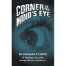 Corner of the Mind's Eye